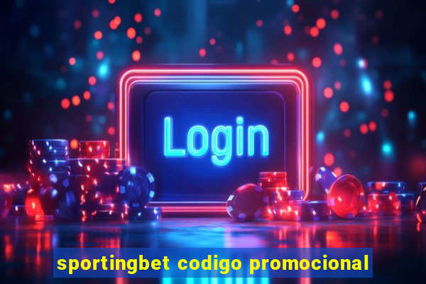 sportingbet codigo promocional